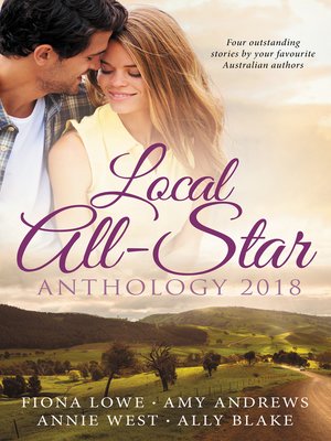 cover image of Local All-Star Anthology 2018 / The Surgeon's Special Delivery / Girl Least Likely to Marry / Captive In the Spotlight / The Shock Engagement